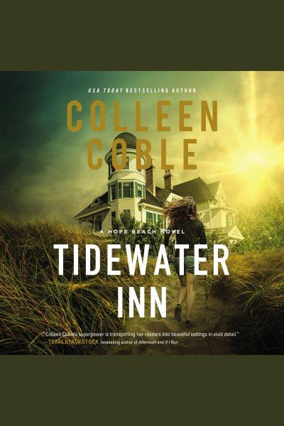 Tidewater Inn [electronic resource] / by Colleen Coble.