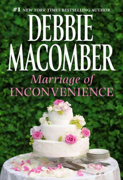 Marriage of inconvenience [electronic resource] / Debbie Macomber.