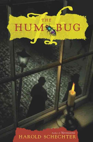 The Hum Bug : a novel / Harold Schechter.