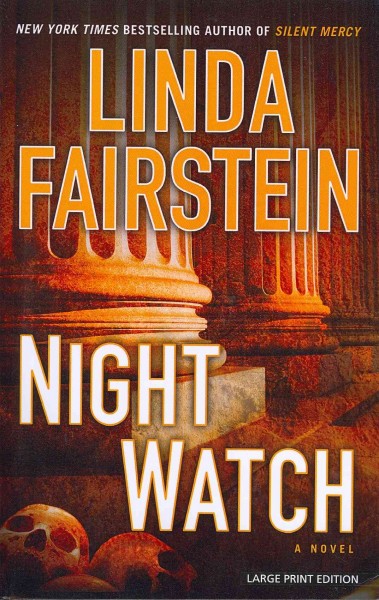 Night watch [large] : Bk. 14 Alex Cooper / Linda Fairstein. [large print]