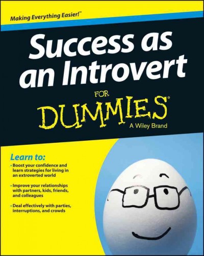 Success as an introvert for dummies / by Joan Pastor.