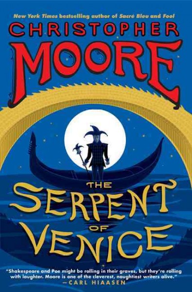 The serpent of Venice : a novel / Christopher Moore.