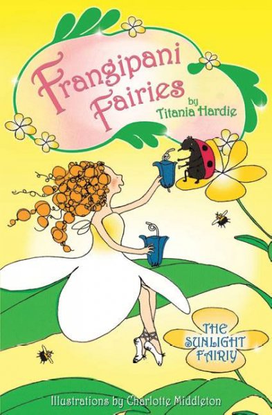 The Sunshine Fairy : Frangipani fairies / Trade Paperback{TPB}