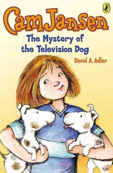 Cam Jansen and the mystery of the television dog [electronic resource] / David A. Adler ; illustrated by Susanna Natti.