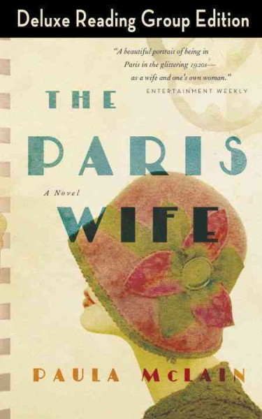 The Paris wife [electronic resource] / Paula McLain.
