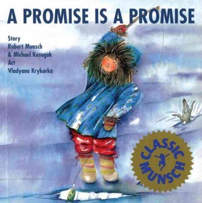 A Promise is a promise / Robert Munsch.