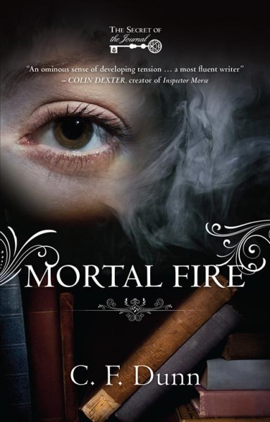 Mortal fire / C. F. Dunn.