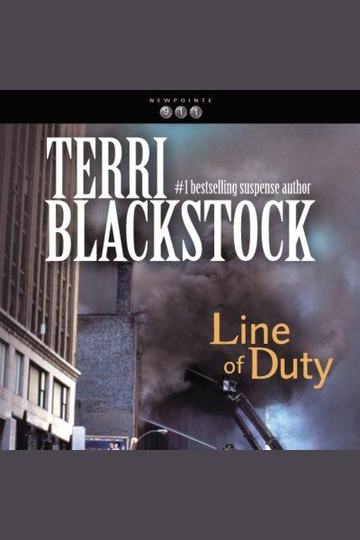Line of duty [electronic resource] / Terri Blackstock.