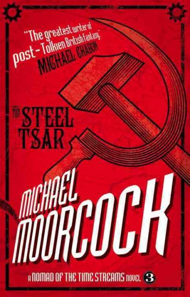The Steel Tsar / Michael Moorcock.
