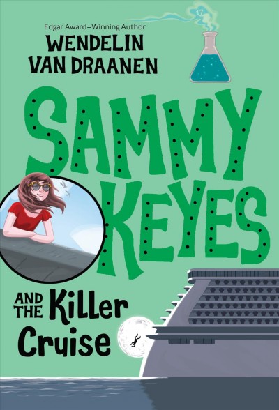 Sammy Keyes and the killer cruise / Wendelin Van Draanen ; jacket art and interior illustrations by Dan Yaccarino.