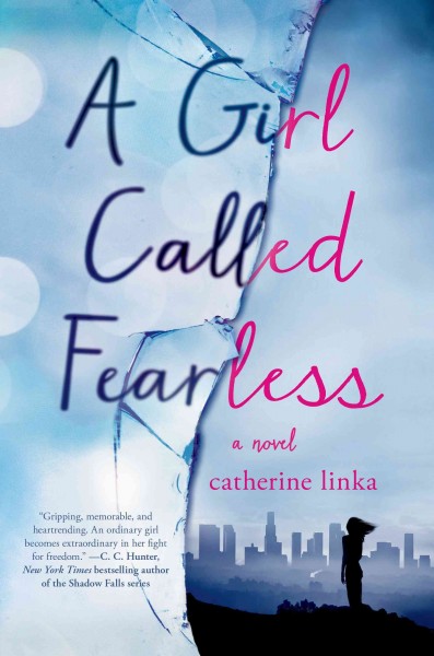 A girl called Fearless / Catherine Linka.