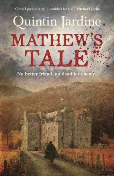 Mathew's tale / Quintin Jardine.