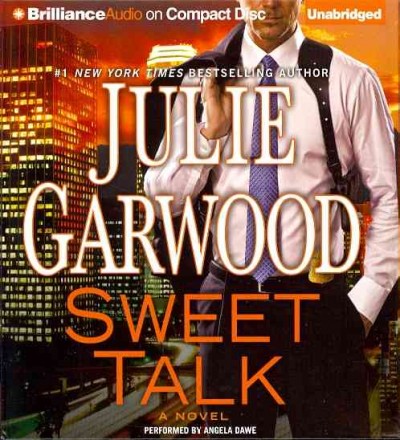 Sweet talk [sound recording] / Julie Garwood.