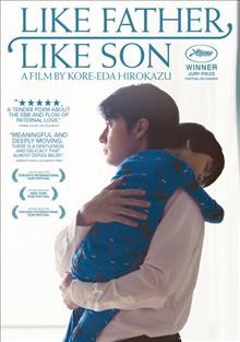 Like father, like son [videorecording (DVD)] / a film by = un film de Kore-Eda Hirokazu.