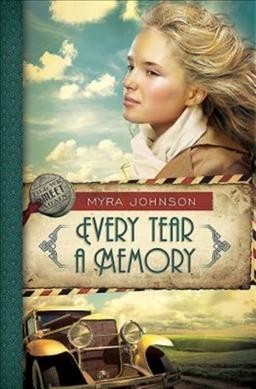 Every tear a memory / Myra Johnson.