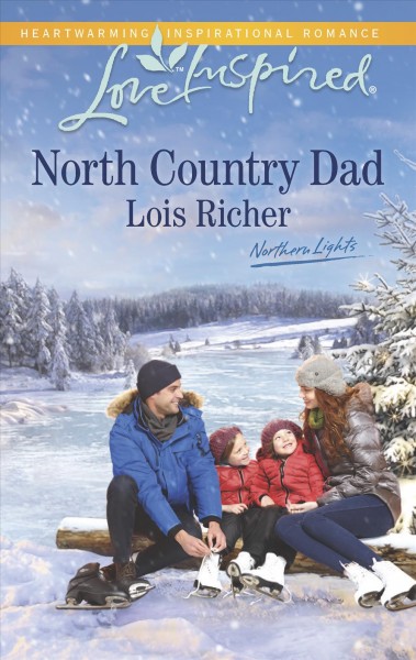 North Country Dad / Lois Richer.