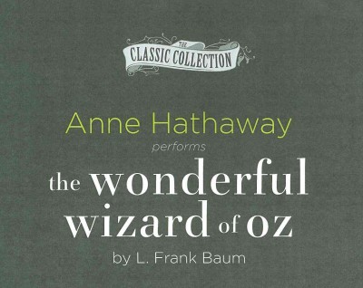 The wonderful wizard of Oz  [sound recording] / L. Frank Baum.