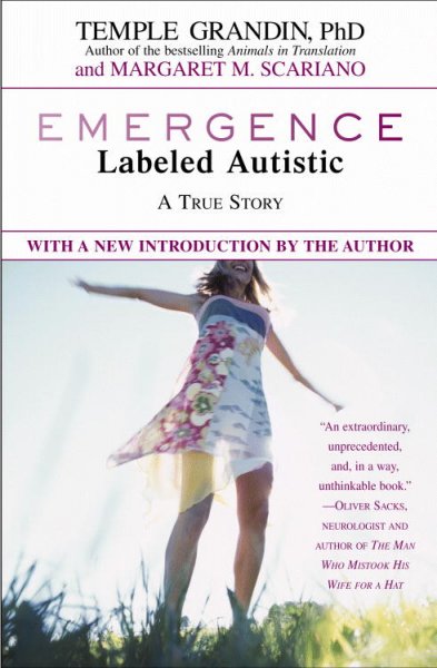 Emergence : labeled autistic : a true story / Temple Grandin and Margaret M. Scariano.