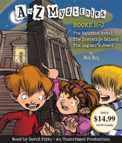 A to Z mysteries. Books H to J [sound recording] / Ron Roy.