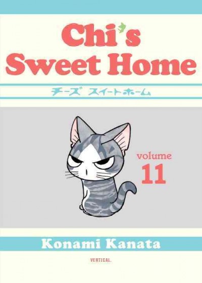 Chi's sweet home. 11 / Konami Kanata ; translation, Ed Chavez.