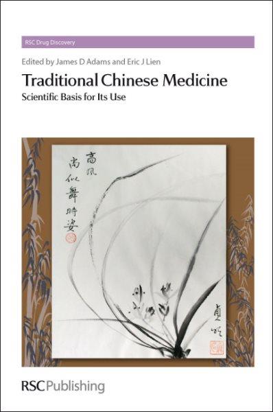 Traditional Chinese medicine [electronic resource] : scientific basis for its use / edited by James David Adams Jr., Eric J. Lien.