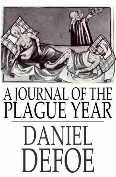 A journal of the plague year [electronic resource] / Daniel Defoe.