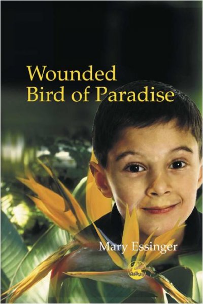 Wounded bird of paradise [electronic resource] / Mary Essinger.