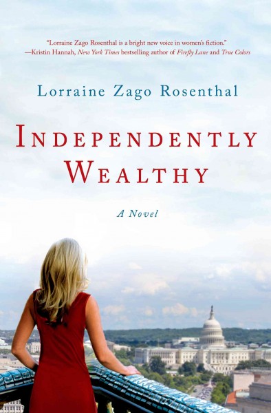 Independently wealthy / Lorraine Zago Rosenthal.