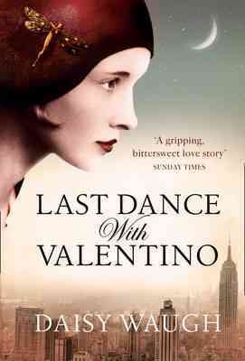 Last dance with Valentino / Daisy Waugh.
