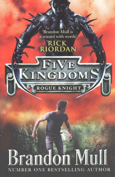 Rogue knight / Brandon Mull.