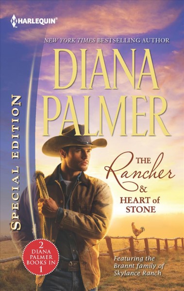 The rancher & Heart of stone / Diana Palmer.