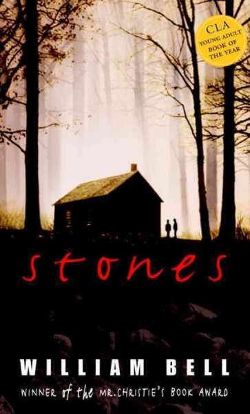 Stones [electronic resource] : a novel / William Bell.