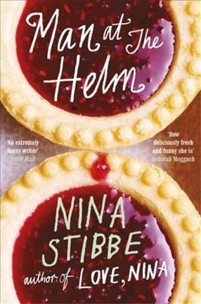 Man at the helm : a novel / Nina Stibbe.