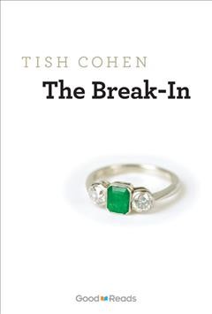 The break-in / Tish Cohen.