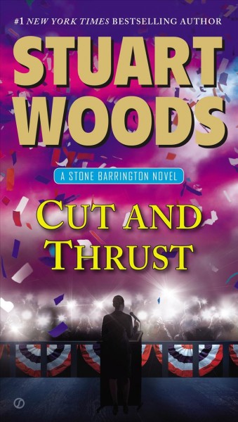 Cut and thrust / Stuart Woods.