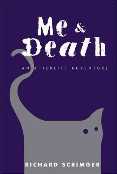 Me & death [electronic resource] : an afterlife adventure / Richard Scrimger.