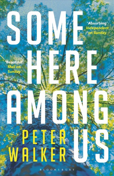 Some here among us / Peter Walker.