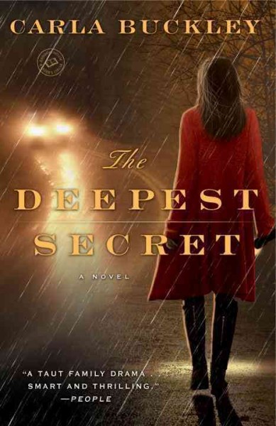 The deepest secret : a novel / Carla Buckley. 