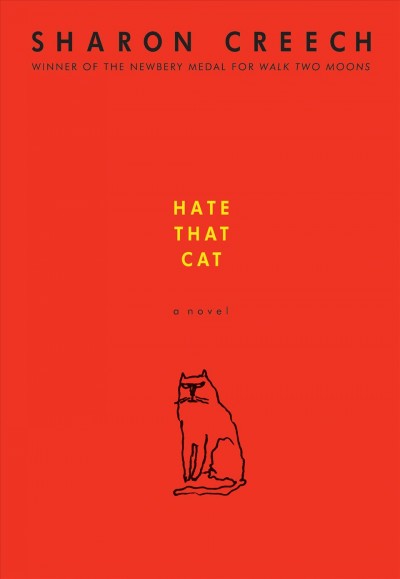 Hate That Cat [electronic resource] / Sharon Creech.