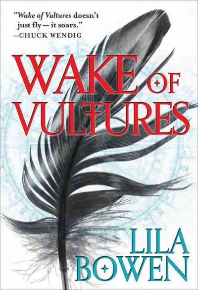 Wake of vultures / Lila Bowen.