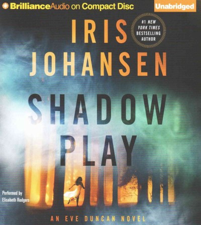 Shadow play [sound recording] / Iris Johansen.