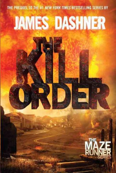 The kill order / James Dashner.