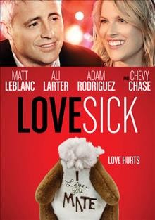 Lovesick [video recording (DVD)] / written by Dean Young ; directed by Luke Matheny.
