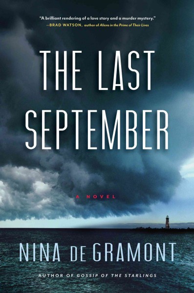 The last September : a novel / by Nina de Gramont.