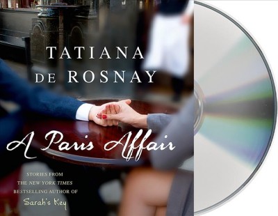 A Paris affair [sound recording] / Tatiana de Rosnay.