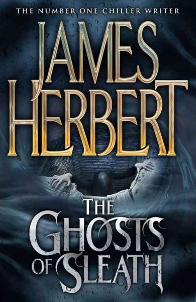 The Ghosts of Sleath / James Herbert.