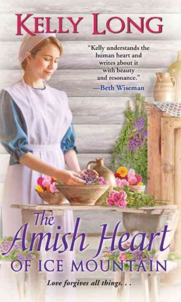 The Amish heart of Ice Mountain / Kelly Long.