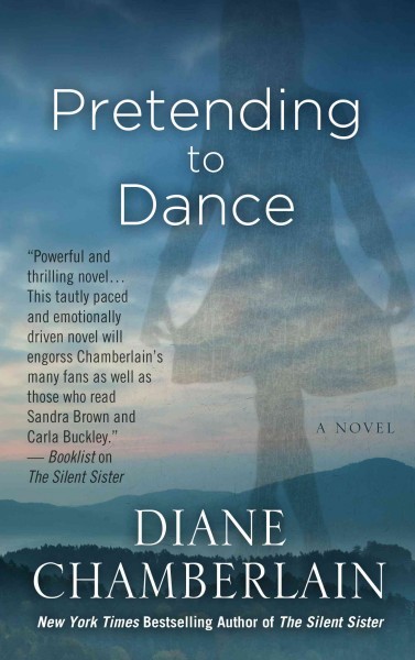 Pretending to dance [large print] / Diane Chamberlain.