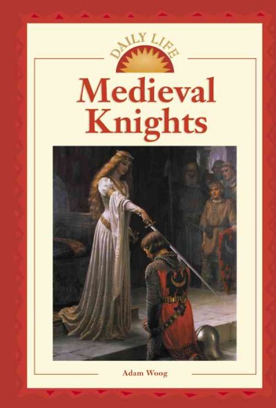 Medieval knights Adam Woog.