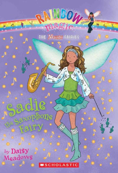 Sadie the saxophone fairy by Daisy Meadows.
